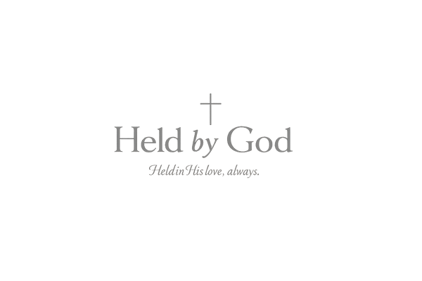 held by god